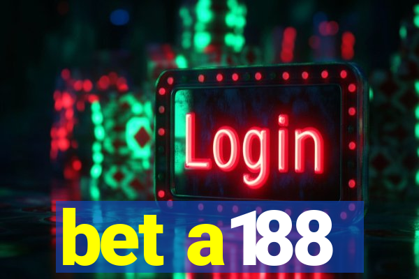 bet a188